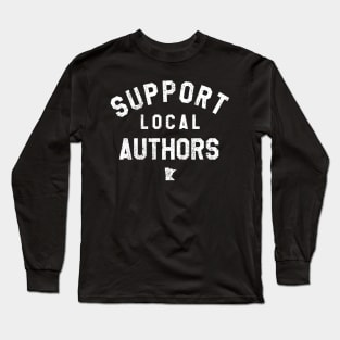 Support Local Authors Long Sleeve T-Shirt